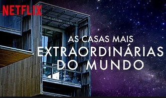 documentarios-de-arquitetura-as-casas-mais-extraordinarias-do-mundo