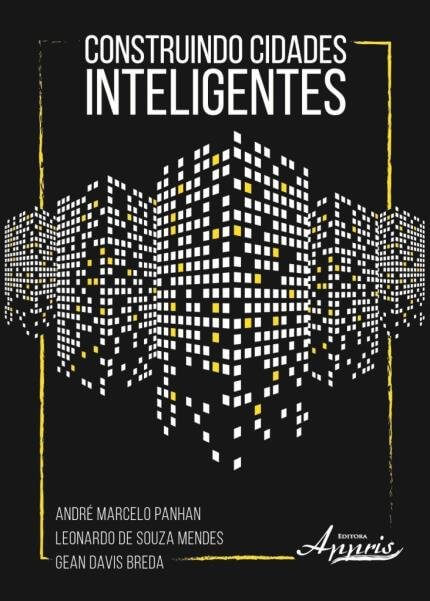 Cidades Inteligentes (smart city): Construindo Cidades Inteligentes