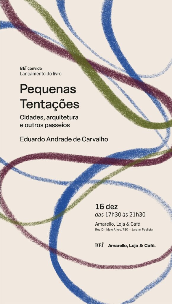 Divulgação -Pequenas tentações — Cidades, arquitetura e outros passeios