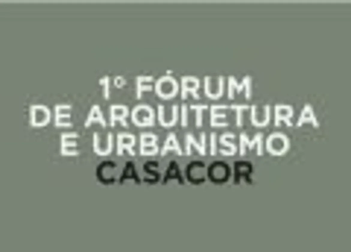 CASACOR promove 1º Fórum de Arquitetura e Urbanismo no Rio de Janeiro